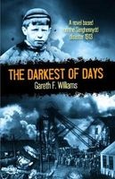 The Darkest of Days (Paperback) - Gareth F Williams Photo