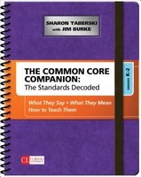 The Common Core Companion, the Standards Decoded, Grades K-2 - What They Say, What They Mean, How to Teach Them (Spiral bound) - Sharon D Taberski Photo