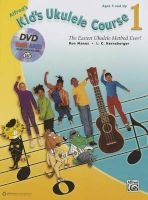 Alfred's Kid's Ukulele Course 1 - The Easiest Ukulele Method Ever!, Book, DVD & Online Audio & Video (Paperback) - Ron Manus Photo