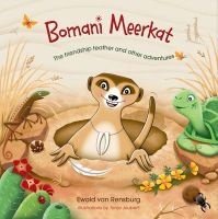 Bomani Meerkat & the Friendship Feather (Paperback) - Ewald Van Rensburg Photo
