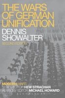 The Wars of German Unification (Paperback, 2nd Revised edition) - Dennis Showalter Photo