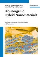 Bio Inorganic Hybrid Nanomaterials - Strategies, Syntheses, Characterization and Applications (Hardcover) - Eduardo Ruiz Hitzky Photo