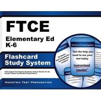 Ftce Elementary Education K-6 Flashcard Study System - Ftce Test Practice Questions and Exam Review for the Florida Teacher Certification Examinations (Cards) - Ftce Exam Secrets Test Prep Photo
