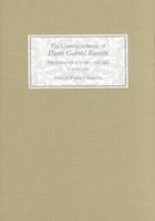 The Correspondence of Dante Gabriel Rossetti - The Formative Years, 1835-1862: Charlotte Street to Cheyne Walk. 1835-1854, Volume 1 (Hardcover) - William E Fredeman Photo