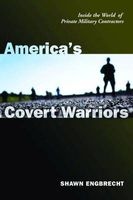 America's Covert Warriors - Inside the World of Private Military Contractors (Hardcover, New) - Shawn Engbrecht Photo