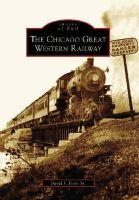 The Chicago Great Western Railway (Paperback) - David J Fiore Sr Photo