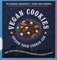 Vegan Cookies Invade Your Cookie Jar - 100 Dairy-Free Recipes for Everyone's Favorite Treats (Paperback) - Isa Chandra Moskowitz Photo