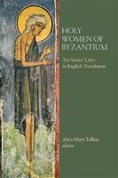 Holy Women of Byzantium (Paperback) - AM Talbot Photo