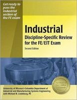 Industrial Discipline-Specific Review for the FE/EIT Exam (Paperback, 2nd) - University of Missouri Columbia Department of Industrial and Manufacturing Systems Engineering Photo