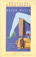 Anything Considered (Paperback, 1st Vintage Books ed) - Peter Mayle Photo