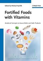 Fortified Foods with Vitamins - Analytical Concepts to Assure Better and Safer Products (Hardcover) - Michael Rychlik Photo