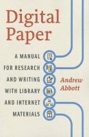 Digital Paper - A Manual for Research and Writing with Library and Internet Materials (Paperback) - Andrew Abbott Photo