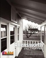Allensworth - A Place. a People. a Story.: California African American Museum Exhibit Catalog (Paperback) - Rick Russell Photo