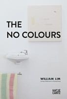 The No Colours - William Lin. Living Collection in Hong Kong (Hardcover) - Living Ltd Photo