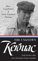 The Unknown Kerouac - Rare, Unpublished & Newly Translated Writings (Hardcover) - Jack Kerouac Photo