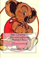 The Complete Adventures of Blinky Bill - Illustrated (Paperback) - Dorothy Wall Photo