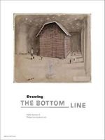 Drawing: The Bottom Line (Hardcover) - Martin Germann Photo