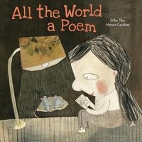 All the World a Poem (Hardcover) - Gilles Tibo Photo
