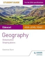 Edexcel AS/A-Level Geography Student Guide 2: Globalisation; Regenerating Places; Shaping Places, Student guide 2 (Paperback) - Cameron Dunn Photo