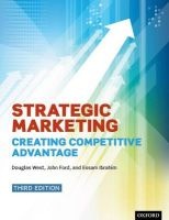 Strategic Marketing - Creating Competitive Advantage (Paperback, 3rd Revised edition) - Douglas West Photo