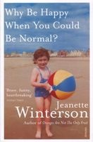Why be Happy When You Could be Normal? (Paperback) - Jeanette Winterson Photo