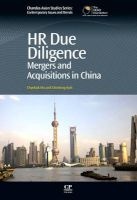 HR Due Diligence - Mergers and Acquisitions in China (Paperback) - ChyeKok Ho Photo