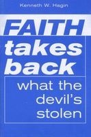 Faith Takes Back What the Devil's Stolen - (Mini Booklet) (Staple bound) - Kenneth E Hagin Photo