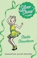 Silver Shoes 8: Studio Showdown (Paperback) - Samantha Ellen Bound Photo