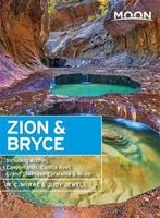 Moon Zion & Bryce - Including Arches, Canyonlands, Capitol Reef, Grand Staircase-Escalante & Moab (Paperback, 6th Revised edition) - W C McRae Photo