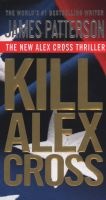 Kill Alex Cross (Paperback) - James Patterson Photo