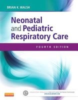 Neonatal and Pediatric Respiratory Care (Paperback, 4th Revised edition) - Brian K Walsh Photo