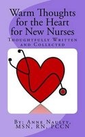 Warm Thoughts for the Heart for New Nurses (Paperback) - Anne R Naulty Rn Photo