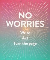 No Worries - Write. Act. Turn the Page (Notebook / blank book) - Robie Rogge Photo