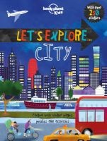 Lonely Planet Let's Explore... City (Paperback) - Lonely Planet Kids Photo