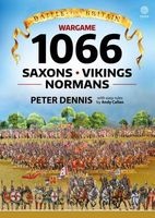 Battle for Britain: Wargame 1066 - Saxons, Vikings, Normans (Paperback) - Peter Dennis Photo