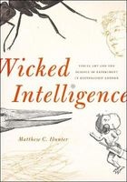 Wicked Intelligence - Visual Art and the Science of Experiment in Restoration London (Hardcover) - Matthew C Hunter Photo