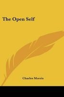 The Open Self (Paperback) - Charles Morris Photo