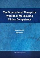 The Occupational Therapist's Workbook for Ensuring Clinical Competence (Paperback) - Marie J Morreale Photo