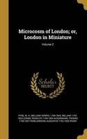 Microcosm of London; Or, London in Miniature; Volume 2 (Hardcover) - W H William Henry 1769 1843 Pyne Photo