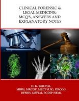 Clinical Forensic & Legal Medicine - McQ's, Answers and Explanatory Notes (Paperback) - Dr Hardeep Kumar Bhupal Photo