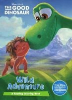 Disney Pixar the Good Dinosaur Wild Adventure - A Roaring Coloring Book (Paperback) - Parragon Books Ltd Photo