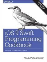 iOS 9 Swift Programming Cookbook - Solutions and Examples for iOS Apps (Paperback) - Vandad Nahavandipoor Photo