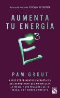 E3 Aumenta Tu Energia (Spanish, Paperback) - Pam Grout Photo