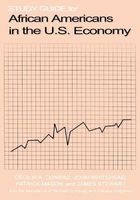 Study Guide for African Americans in the U.S. Economy (Paperback) - Cecilia A Conrad Photo