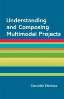 Understanding and Composing Multimodal Projects - A Supplement for a Writer's Reference (Paperback, 7th) - Diana Hacker Photo