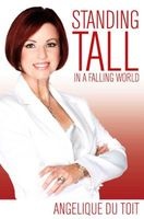 Standing Tall In A Falling World (Paperback) - Angelique du Toit Photo