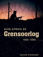 Suid-Afrika Se Grensoorlog 1966-1989 (Afrikaans, Hardcover) - Willem Steenkamp Photo