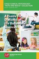 A Guide for Statistics in the Behavioral Sciences (Paperback) - Jeff Foster Photo