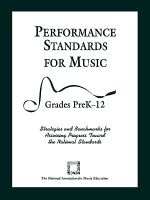Performance Standards for Music - Strategies and Benchmarks for Assessing Progress Toward the National Standards, Grades PreK-12 (Paperback) - The National Association for Music Education MENC Photo