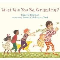 What Will You Be, Grandma? (Hardcover) - Nanette Newman Photo
